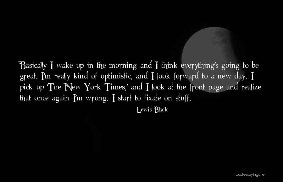 Great Start Your Day Quotes By Lewis Black