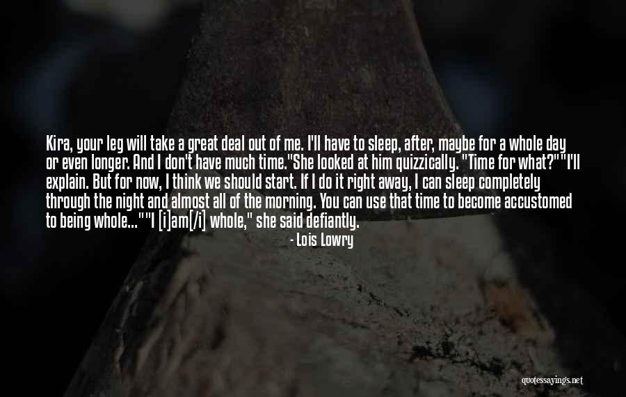 Great Start Your Day Quotes By Lois Lowry