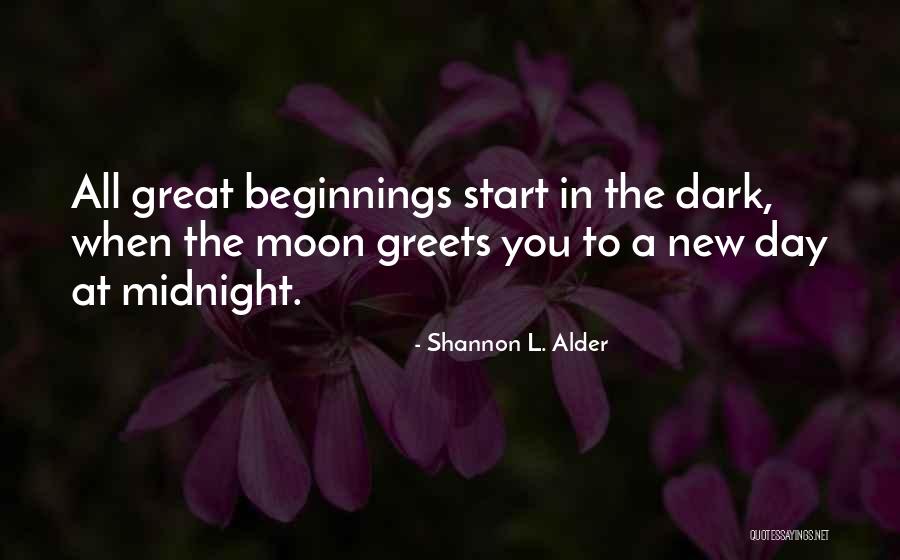 Great Start Your Day Quotes By Shannon L. Alder