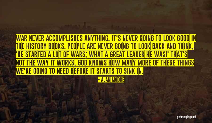 Great Starts Quotes By Alan Moore Great Starts Quotes By Alan Moore