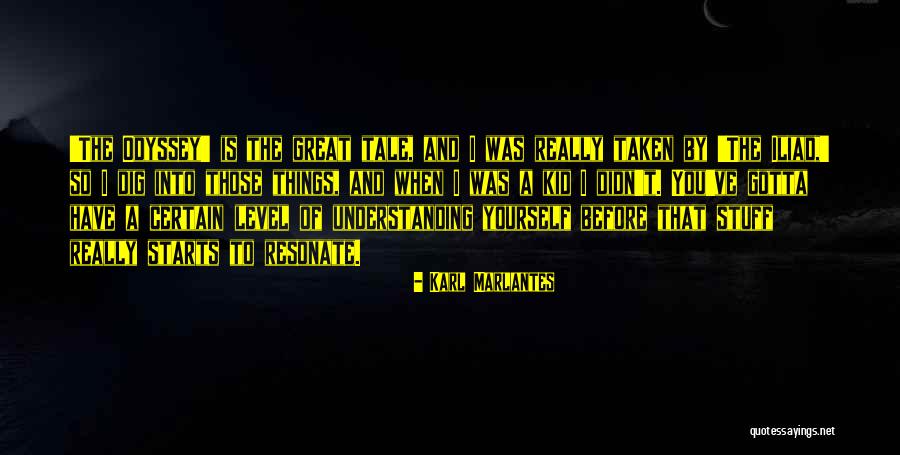 Great Starts Quotes By Karl Marlantes Great Starts Quotes By Karl Marlantes