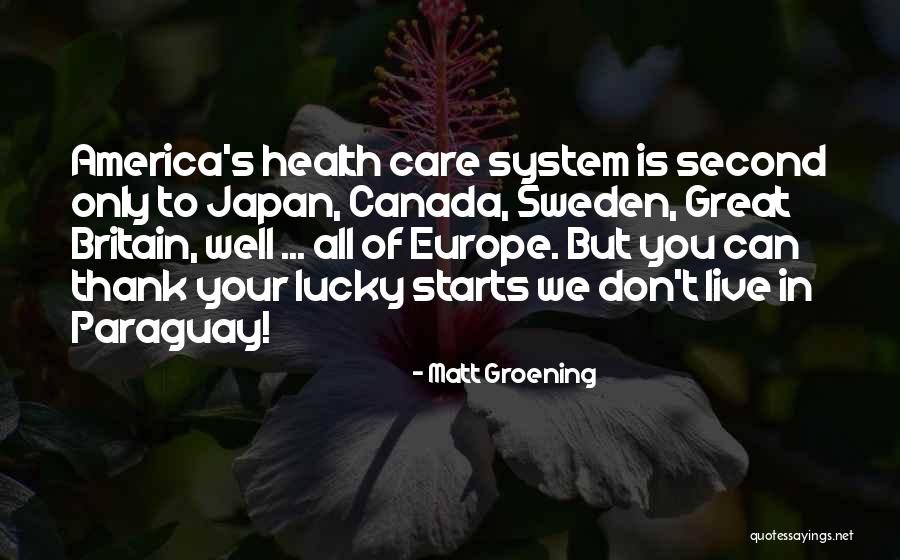 Great Starts Quotes By Matt Groening Great Starts Quotes By Matt Groening
