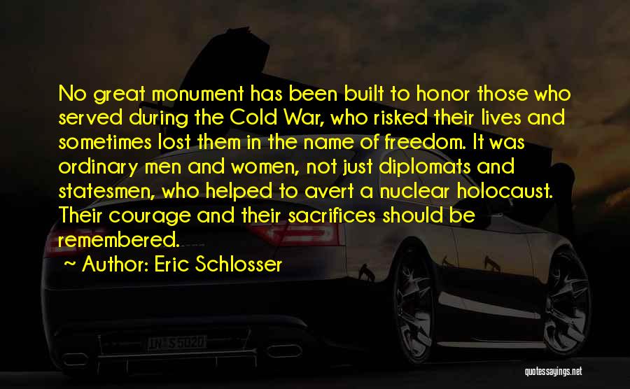 Great Statesmen Quotes By Eric Schlosser