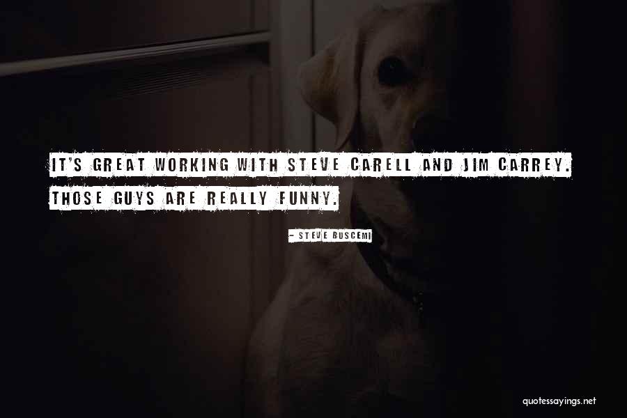 Great Steve Carell Quotes By Steve Buscemi Great Steve Carell Quotes By Steve Buscemi