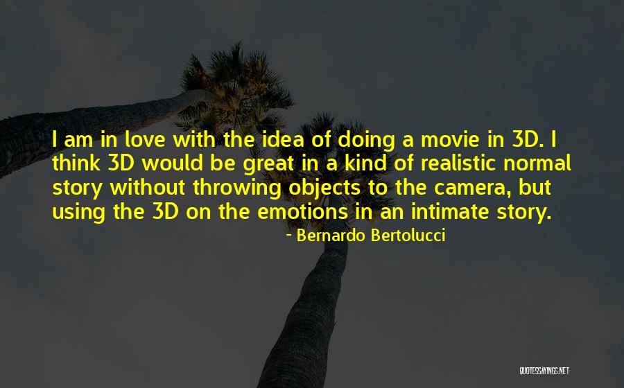 Great Story Quotes By Bernardo Bertolucci