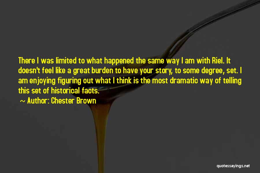 Great Story Quotes By Chester Brown