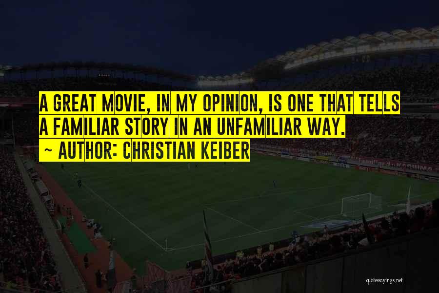 Great Story Quotes By Christian Keiber