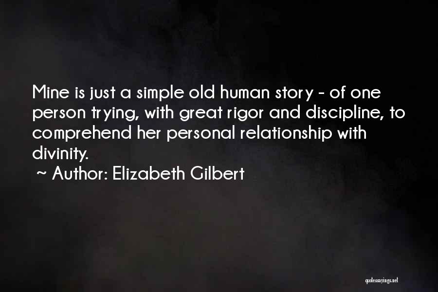 Great Story Quotes By Elizabeth Gilbert