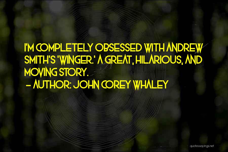 Great Story Quotes By John Corey Whaley