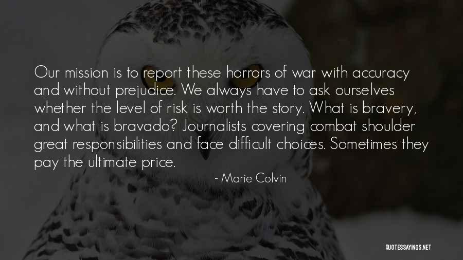 Great Story Quotes By Marie Colvin