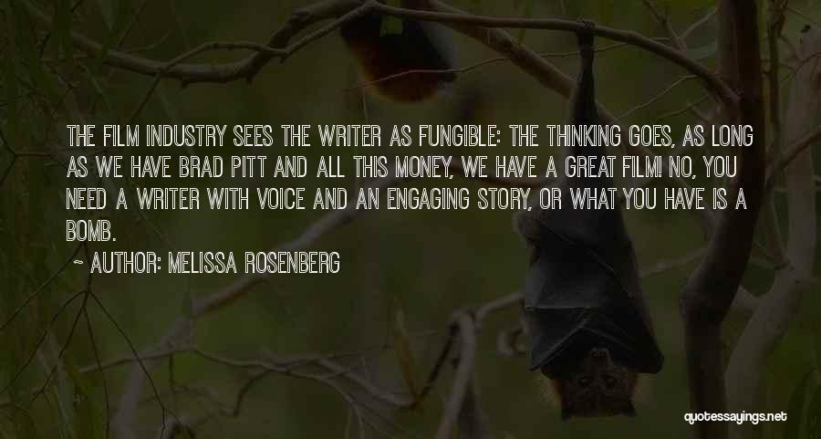 Great Story Quotes By Melissa Rosenberg