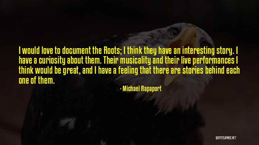 Great Story Quotes By Michael Rapaport