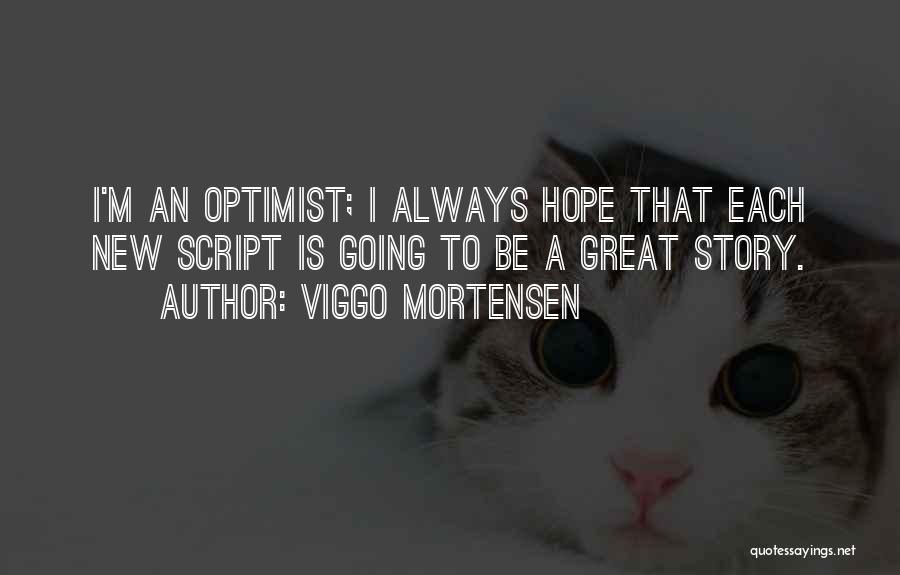 Great Story Quotes By Viggo Mortensen