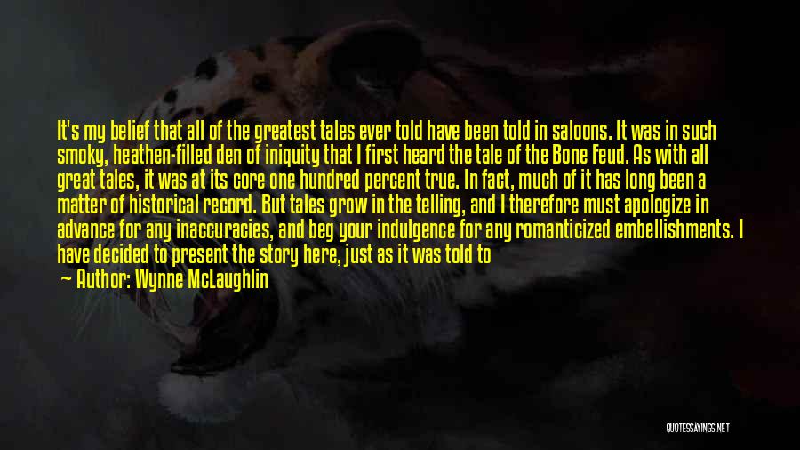 Great Story Quotes By Wynne McLaughlin