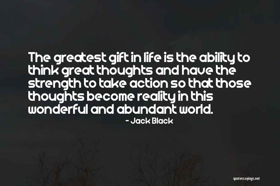Great Strength Life Quotes By Jack Black Great Strength Life Quotes By Jack Black