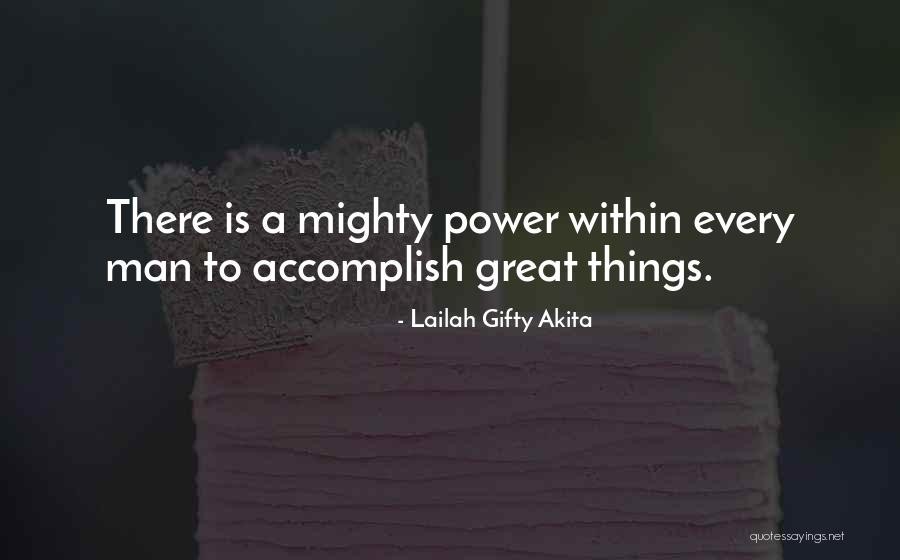 Great Strength Life Quotes By Lailah Gifty Akita Great Strength Life Quotes By Lailah Gifty Akita