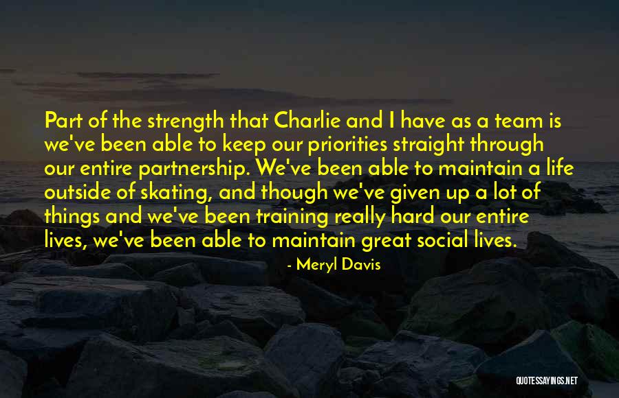 Great Strength Life Quotes By Meryl Davis Great Strength Life Quotes By Meryl Davis