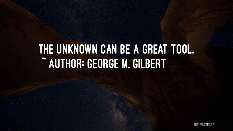 Great Success Motivational Quotes By George M. Gilbert