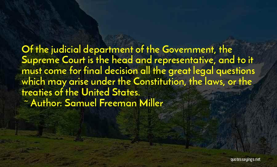 Great Supreme Court Quotes By Samuel Freeman Miller