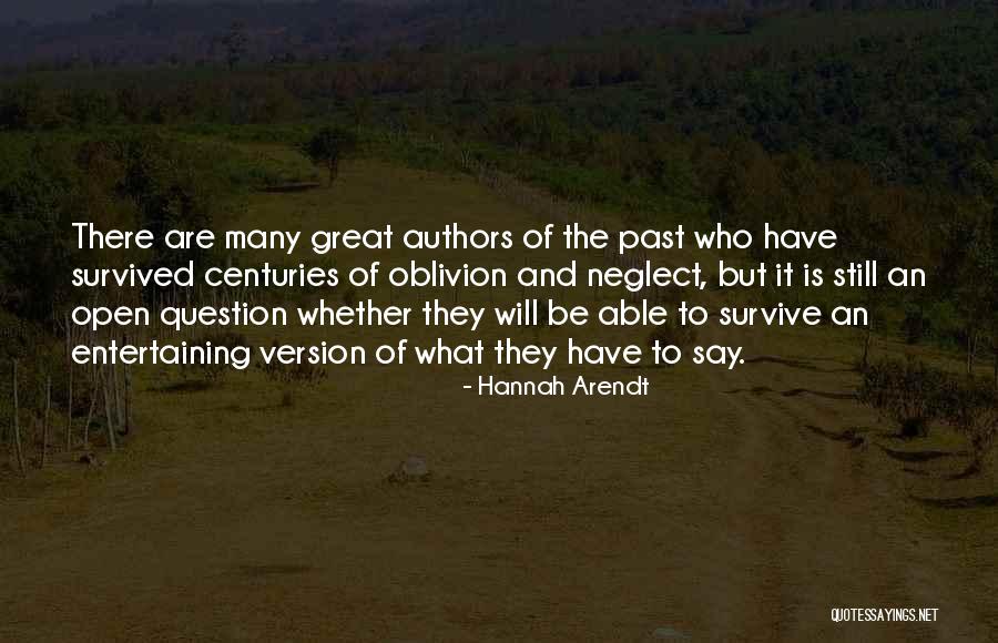 Great Survive Quotes By Hannah Arendt