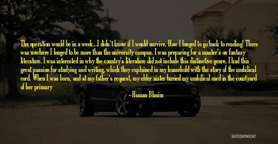 Great Survive Quotes By Hassan Blasim