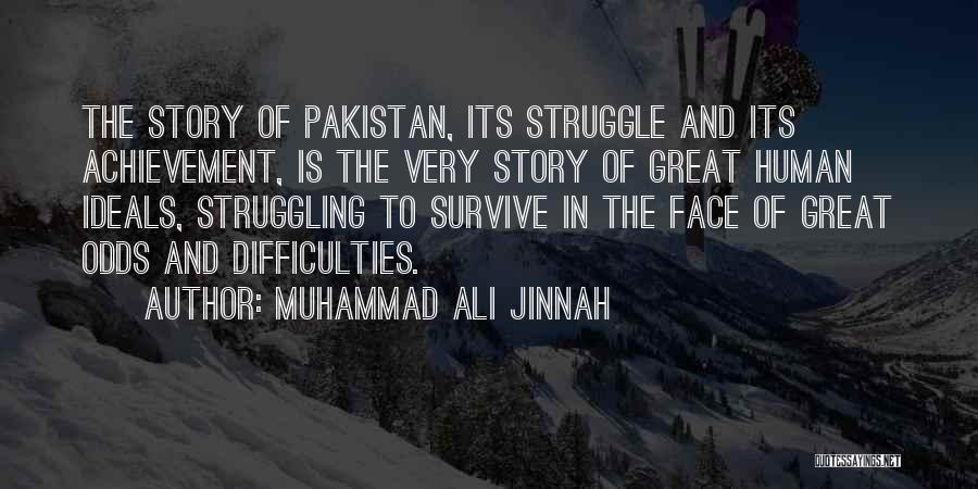 Great Survive Quotes By Muhammad Ali Jinnah
