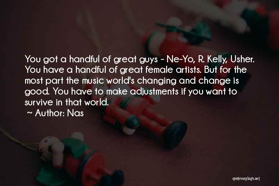 Great Survive Quotes By Nas