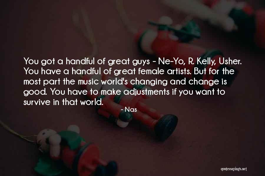 Great Survive Quotes By Nas