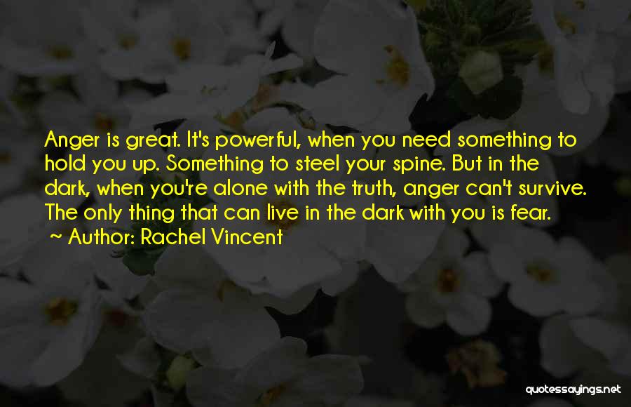 Great Survive Quotes By Rachel Vincent