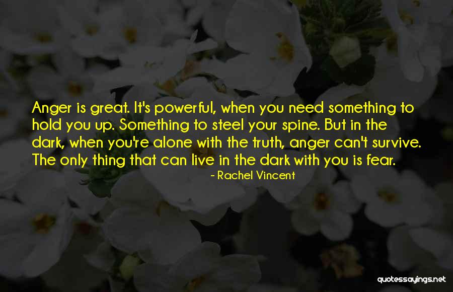 Great Survive Quotes By Rachel Vincent