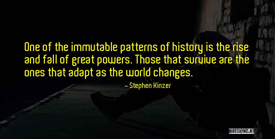 Great Survive Quotes By Stephen Kinzer