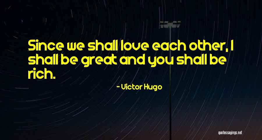 Great Sweet Love Quotes By Victor Hugo Great Sweet Love Quotes By Victor Hugo