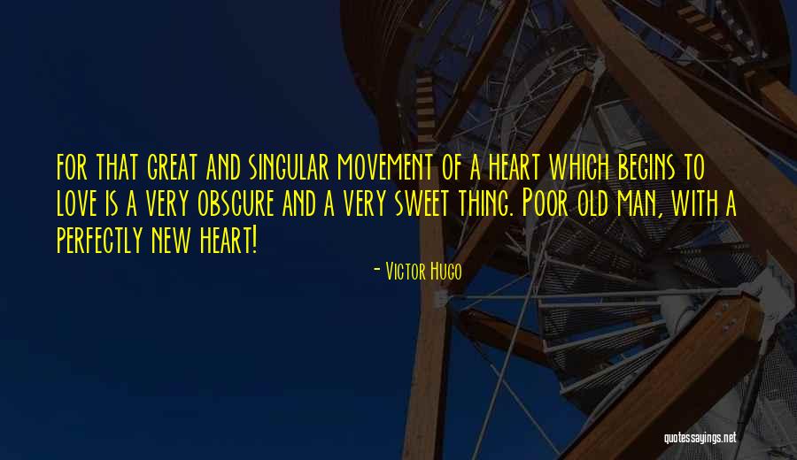 Great Sweet Love Quotes By Victor Hugo Great Sweet Love Quotes By Victor Hugo