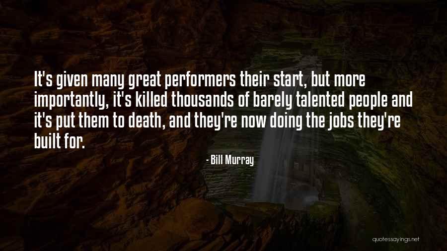 Great Talented Quotes By Bill Murray Great Talented Quotes By Bill Murray