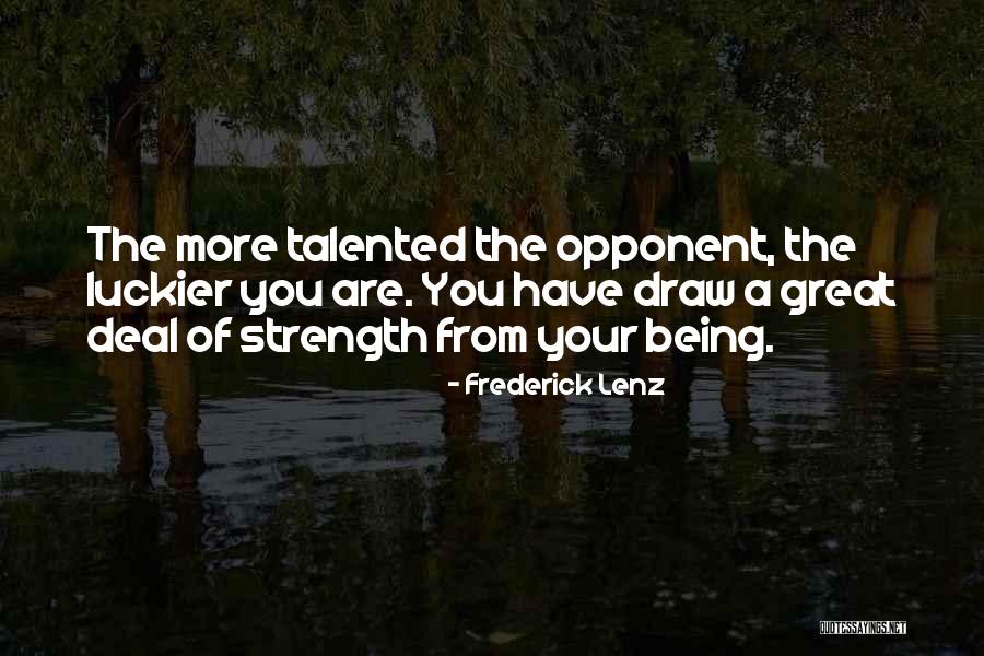 Great Talented Quotes By Frederick Lenz Great Talented Quotes By Frederick Lenz