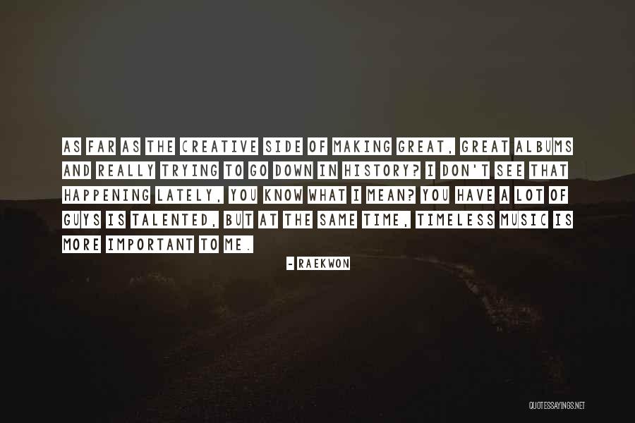 Great Talented Quotes By Raekwon Great Talented Quotes By Raekwon