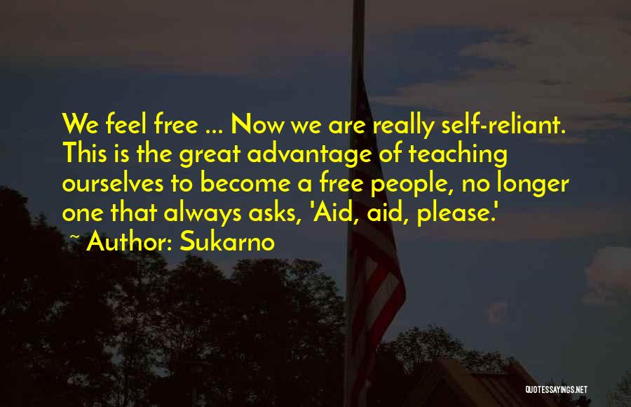 Great Teaching Quotes By Sukarno