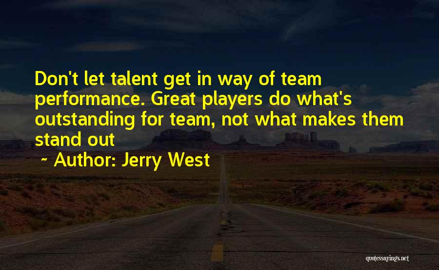 Great Team Basketball Quotes By Jerry West