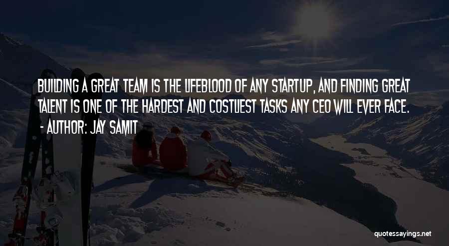 Great Team Building Quotes By Jay Samit