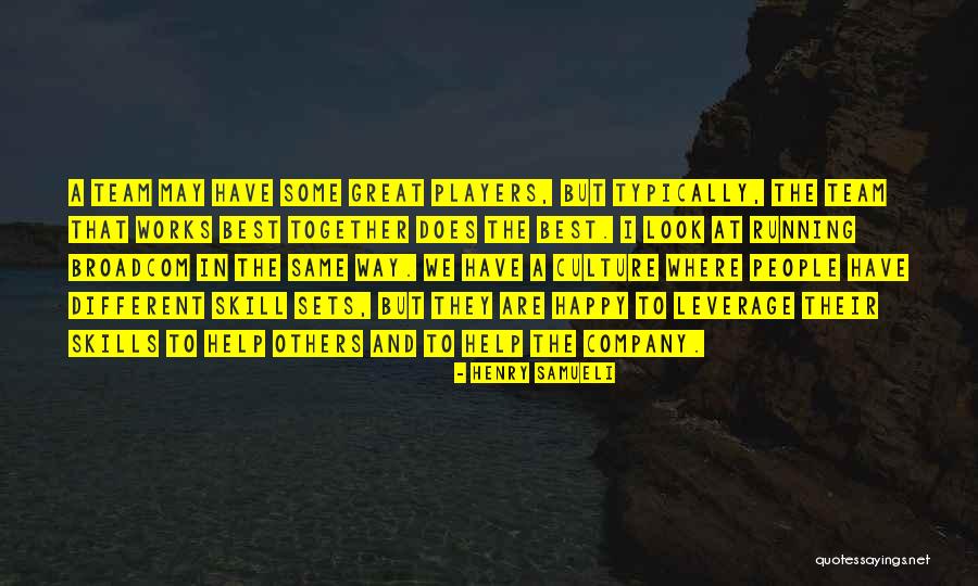 Great Team Players Quotes By Henry Samueli Great Team Players Quotes By Henry Samueli