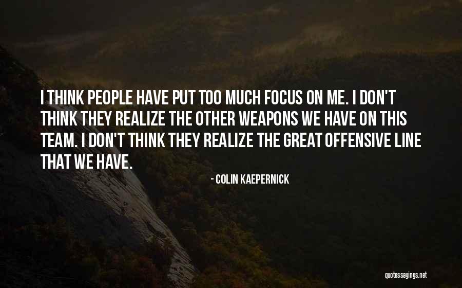 Great Team Quotes By Colin Kaepernick Great Team Quotes By Colin Kaepernick