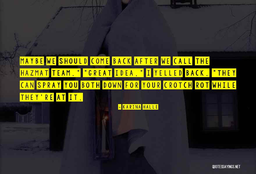 Great Team Quotes By Karina Halle Great Team Quotes By Karina Halle
