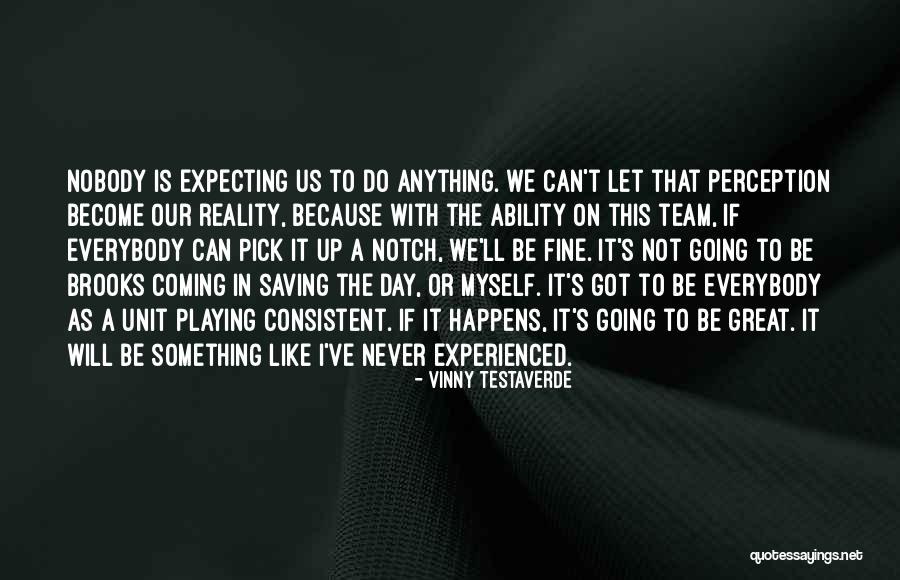 Great Team Quotes By Vinny Testaverde Great Team Quotes By Vinny Testaverde