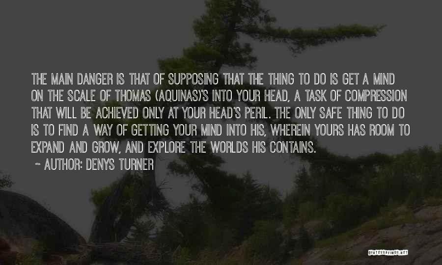 Great Theology Quotes By Denys Turner