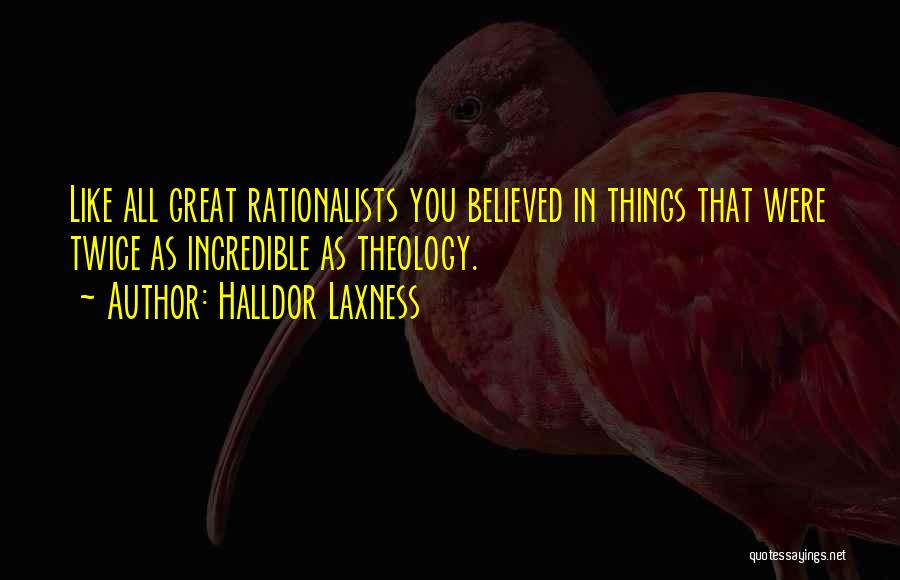 Great Theology Quotes By Halldor Laxness