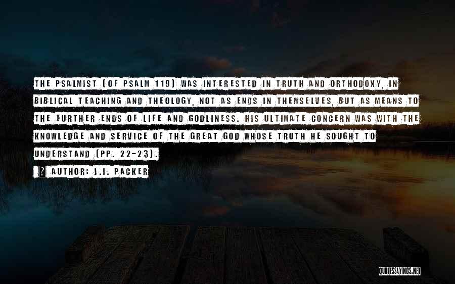 Great Theology Quotes By J.I. Packer