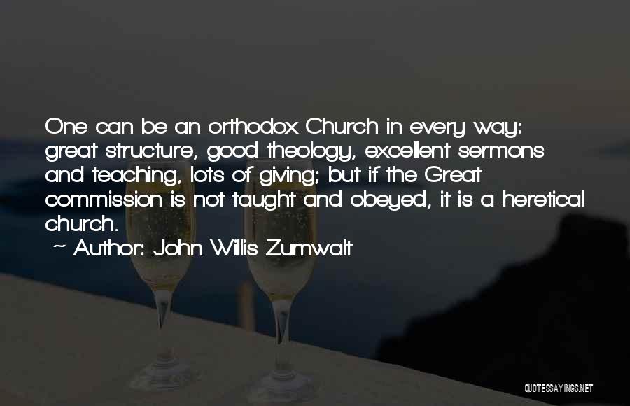 Great Theology Quotes By John Willis Zumwalt