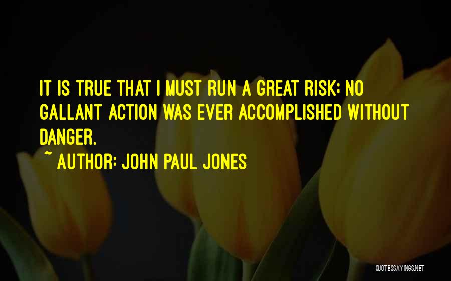 Great Things Are Accomplished Quotes By John Paul Jones