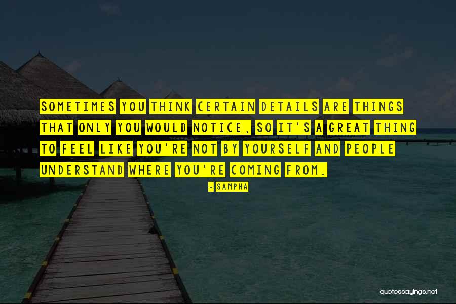 Great Things Are Coming Quotes By Sampha Great Things Are Coming Quotes By Sampha