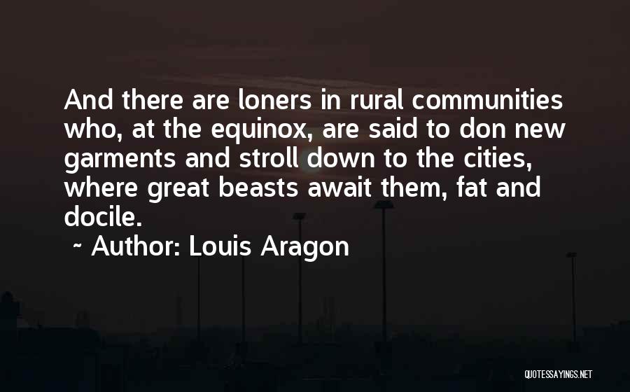 Great Things Await Quotes By Louis Aragon